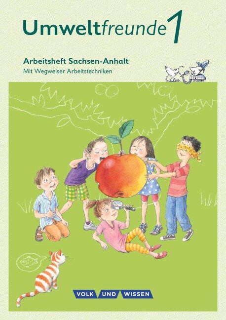 Umweltfreunde 1. Schuljahr. Arbeitsheft Sachsen-Anhalt - Inge Koch