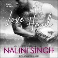 Love Hard Lib/E - Nalini Singh