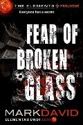 Fear Of Broken Glass (The Elements) - Mark David