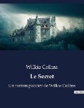 Le Secret - Wilkie Collins