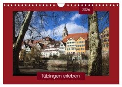 Tübingen erleben (Wandkalender 2026 DIN A4 quer), CALVENDO Monatskalender - Angelika Keller