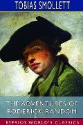 The Adventures of Roderick Random (Esprios Classics) - Tobias Smollett