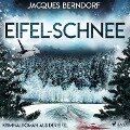 Eifel-Schnee (Kriminalroman aus der Eifel) - Jacques Berndorf