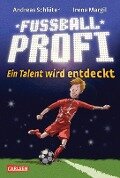 Fußballprofi 01: Ein Talent wird entdeckt - Andreas Schlüter, Irene Margil