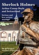 Cover-Bild zum Titel 'Sherlock Holmes, Arthur Conan Doyle and Switzerland' von ''