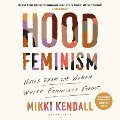 Hood Feminism - Mikki Kendall