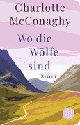 Wo die Wölfe sind - Charlotte McConaghy