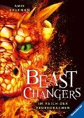 Beast Changers, Band 2: Im Reich der Feuerdrachen - Amie Kaufman