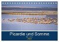 Picardie und Somme (Tischkalender 2024 DIN A5 quer), CALVENDO Monatskalender - Ralf-Udo Thiele