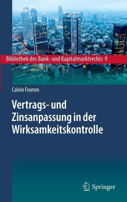 Vertrags- und Zinsanpassung in der Wirksamkeitskontrolle - Calvin Fromm