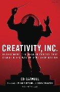 Creativity, Inc. - Ed Catmull, Amy Wallace
