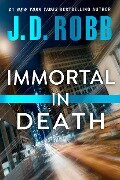 Cover-Bild zum Titel 'Immortal in Death' von 'J. D. Robb'