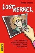 Lost Merkel - Bernd Zeller
