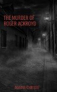 The Murder of Roger Ackroyd - Agatha Christie, Bookish