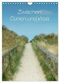 Zwischen Dünen und Watt / Geburtstagskalender (Wandkalender 2024 DIN A4 hoch), CALVENDO Monatskalender - Kathleen Bergmann