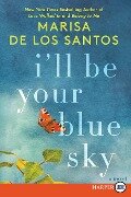 I'll Be Your Blue Sky LP - Marisa De Los Santos