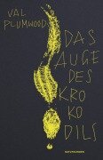 Cover-Bild zum Titel 'Das Auge des Krokodils' von 'Val Plumwood'