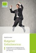 Ratgeber Gehaltsextras, 7. Auflage - Birgit Ennemoser