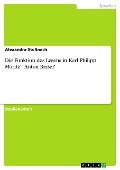 Die Funktion des Lesens in Karl Philipp Moritz' "Anton Reiser" - Alexandra Stoßnach