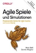 Cover-Bild zum Titel 'Agile Spiele und Simulationen' von 'Marc Bleß, Dennis Wagner'