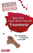 Frauenmorde. Blutiger Osten Band 67 - Remo Kroll, Frank-Rainer Schurich