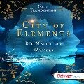 Cover-Bild zum Titel 'City of Elements 1. Die Macht des Wassers' von 'Nena Tramountani'