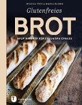 Glutenfreies Brot - Jessica Frej, Maria Blohm