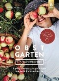 Cover-Bild zum Titel 'Obstgarten - einfach machen!' von 'Natalie Faßmann'