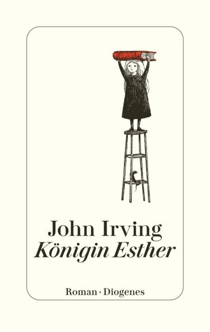 Königin Esther - John Irving