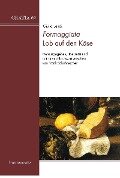 Cover-Bild zum Titel 'Formaggiata. Lob auf den Käse' von ''