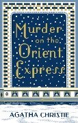 Murder on the Orient Express. Special Edition - Agatha Christie