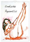 Erotische Aquarelle (Wandkalender 2024 DIN A4 hoch), CALVENDO Monatskalender - Gerhard Kraus