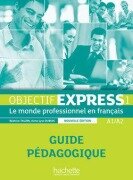 Cover-Bild zum Titel 'Objectif Express 1 Ne: Guide Pedagogique: Objectif Express 1 Ne: Guide Pedagogique' von 'Beatrice Tauzin, Anne-Lyse Dubois'
