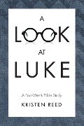 A Look At Luke - Kristen Reed