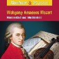 Cover-Bild zum Titel 'Abenteuer & Wissen, Wolfgang Amadeus Mozart - Wunderkind und Musikrebell' von 'Ute Welteroth'