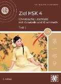 Ziel HSK 4.Chinesische Lesetexte mit Vokabeln und Grammatik - Teil 1 - Hefei Huang, Dieter Ziethen