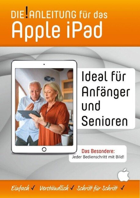 Die!Anleitung für das iPad - Speziell für Einsteiger und Senioren - Helmut Oestreich