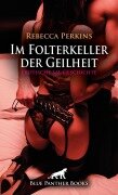 Cover-Bild zum Titel 'Im Folterkeller der Geilheit | Erotische SM-Geschichte' von 'Rebecca Perkins'