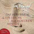 Cover-Bild zum Titel 'Das Aetherium & Ein Strom aus höheren Welten' von 'Tom Kenyon, Hathoren, Tom Kenyon'
