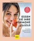 Essen Sie Ihre Hormone glücklich - Susanne Esche-Belke, Suzann Kirschner-Brouns