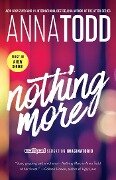 Nothing More - Anna Todd