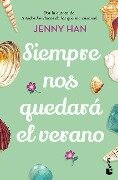 Siempre Nos Quedará El Verano (Trilogía Verano 3) / We'll Always Have Summer - Jenny Han