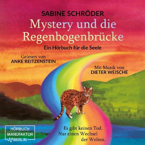Mystery und die Regenbogenbrücke - Sabine Schröder