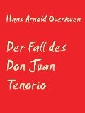 Der Fall des Don Juan Tenorio - Hans Arnold Overkuen
