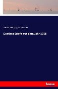 Goethes Briefe aus dem Jahr 1798 - Johann Wolfgang von Goethe