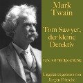 Mark Twain: Tom Sawyer, der kleine Detektiv - Mark Twain
