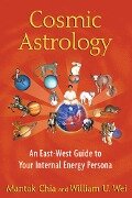 Cover-Bild zum Titel 'Cosmic Astrology' von 'Mantak Chia, William U Wei'