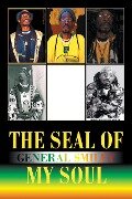 The Seal of My Soul - General Smiley