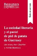 La sociedad literaria y el pastel de piel de patata de Guernsey de Mary Ann Shaffer y Annie Barrows (Guía de lectura) - Mélanie Ackerman