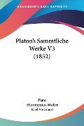 Platon's Sammtliche Werke V3 (1852) - Plato, Hieronymus Muller, Karl Steinhart